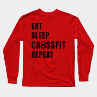 Eat Sleep Crossfit Repeat Long Sleeve T-Shirt